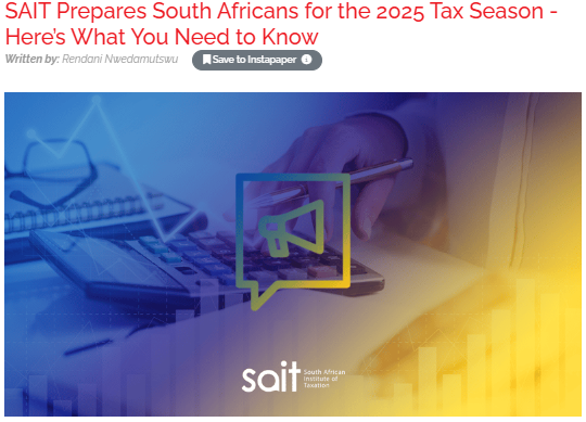 SAIT Prepares South Africans for the 2025 Tax Season – Here’s What You Need to Know